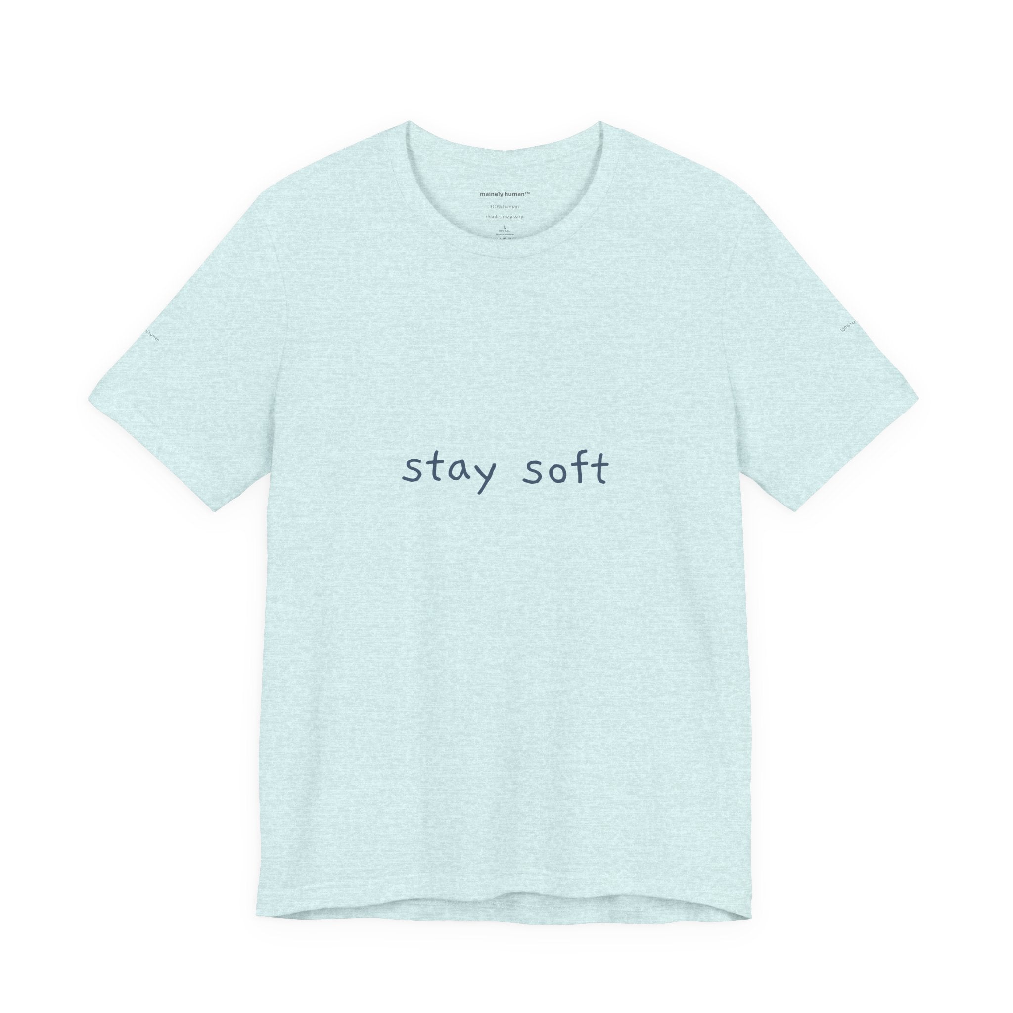 Stay Soft Tee — Minimal Self-Care Graphic T-Shirt
