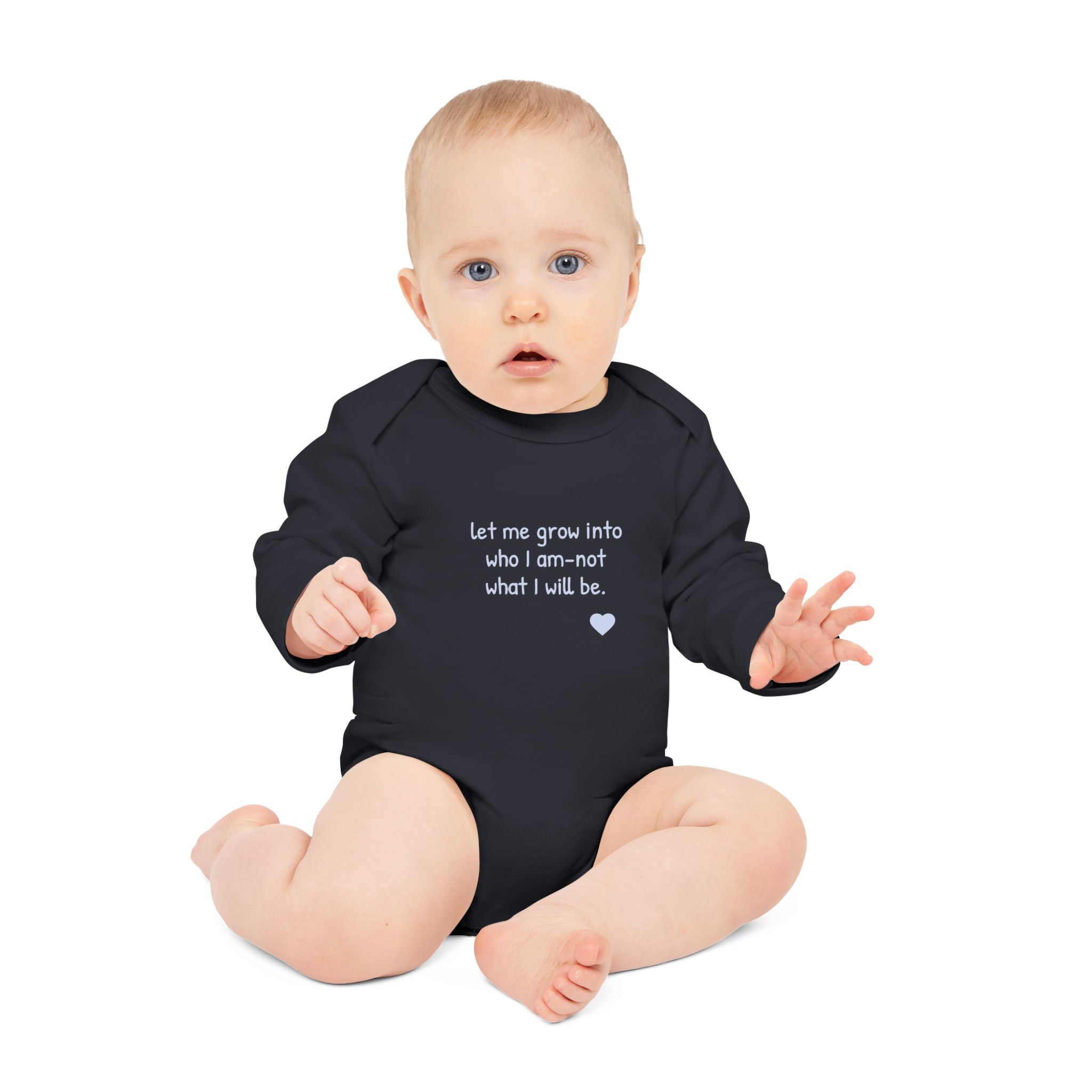 Long-Sleeve Baby Bodysuit — "Never mind 'what' I want to be when I grow up" Quote