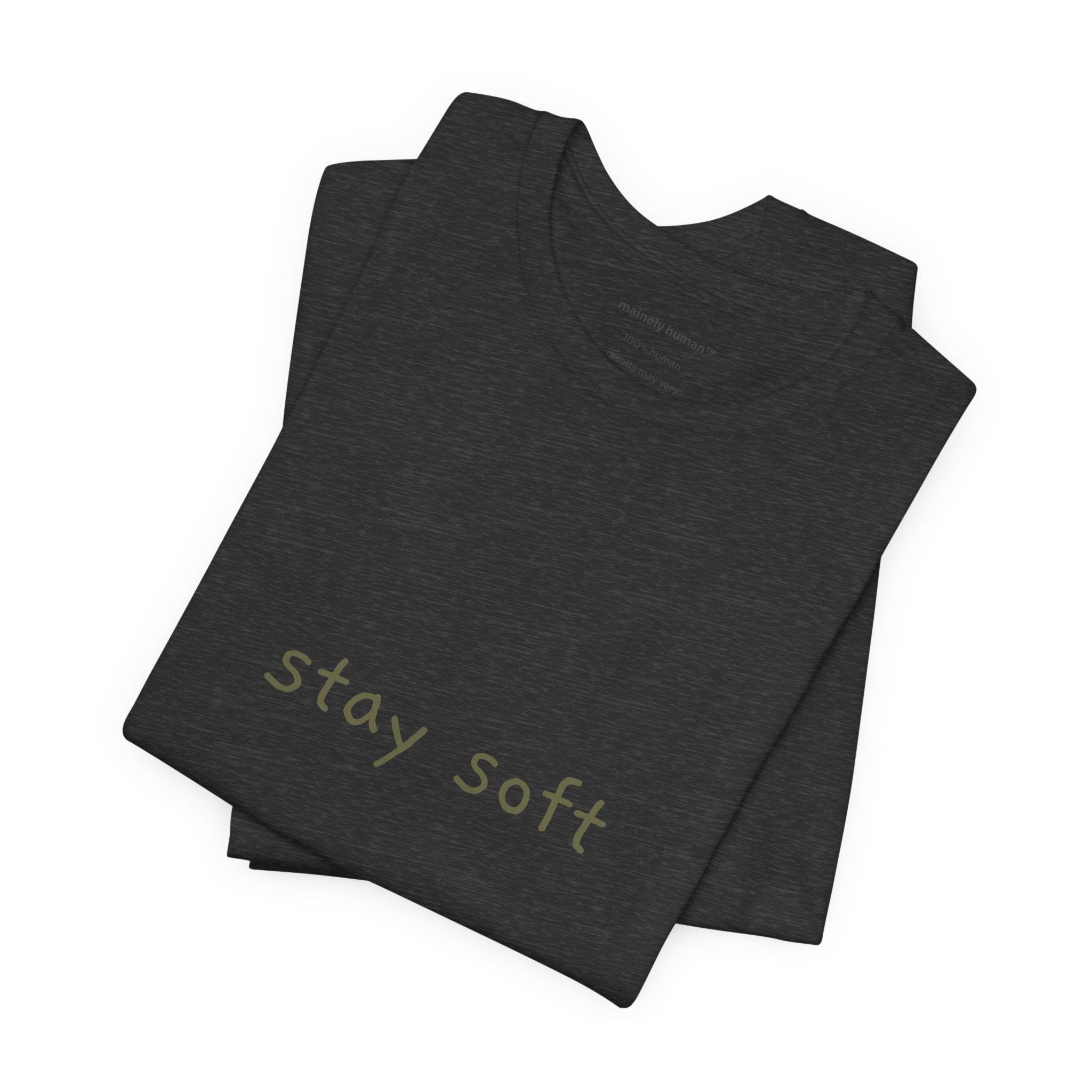 Copy of Stay Soft Tee — Minimal Self-Care Graphic T-Shirt ("stay soft." front, affirmation text back)