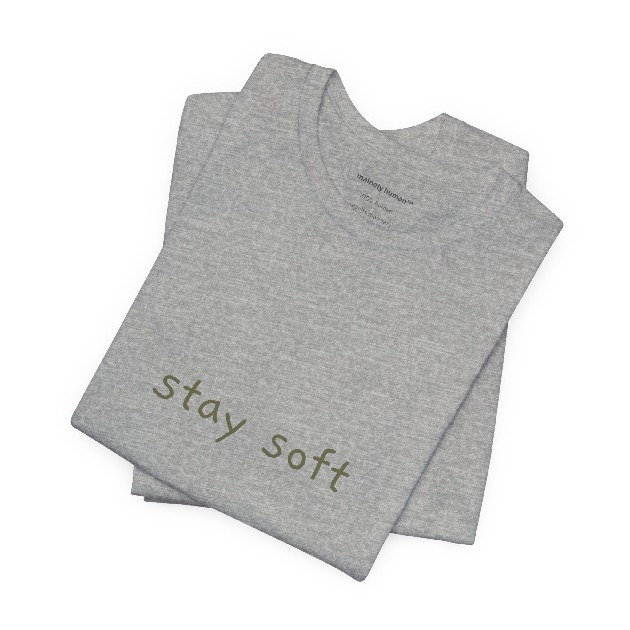 Stay Soft Tee — Minimal Self-Care Graphic T-Shirt