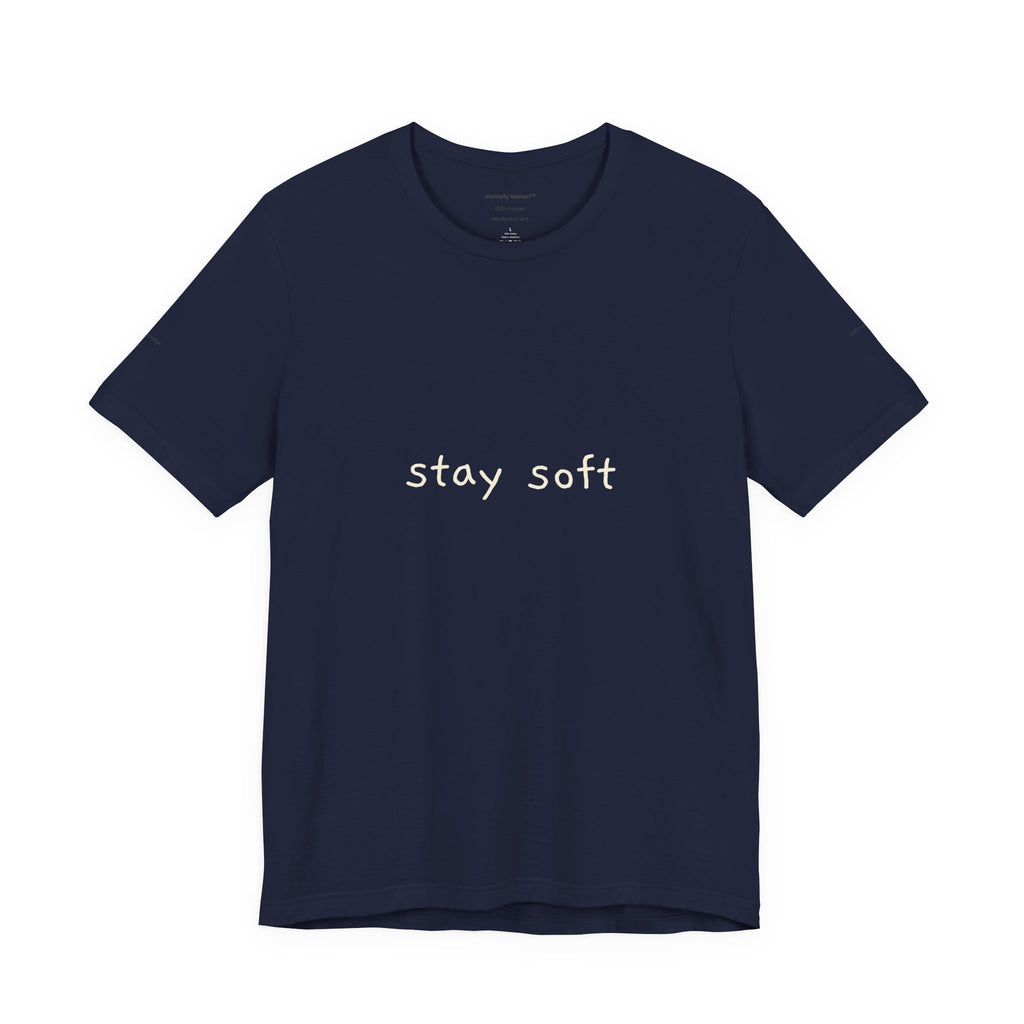 Copy of Stay Soft Tee — Minimal Self-Care Graphic T-Shirt ("stay soft." front, affirmation text back)