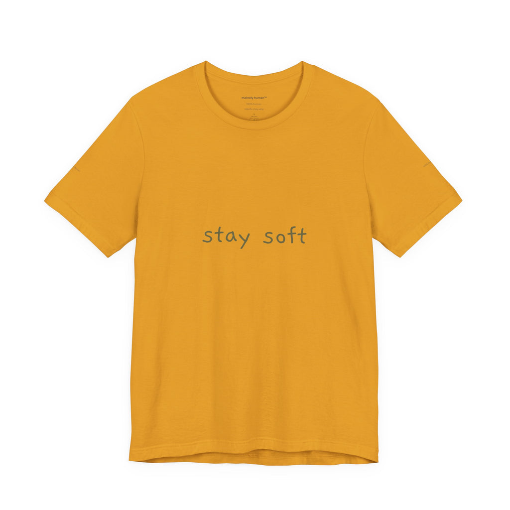 Stay Soft Tee — Minimal Self-Care Graphic T-Shirt