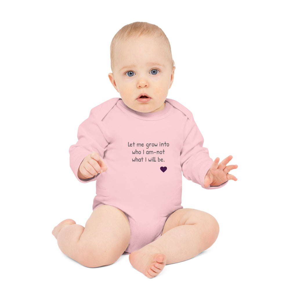 Long-Sleeve Baby Bodysuit — "Never mind 'what' I want to be when I grow up" Quote