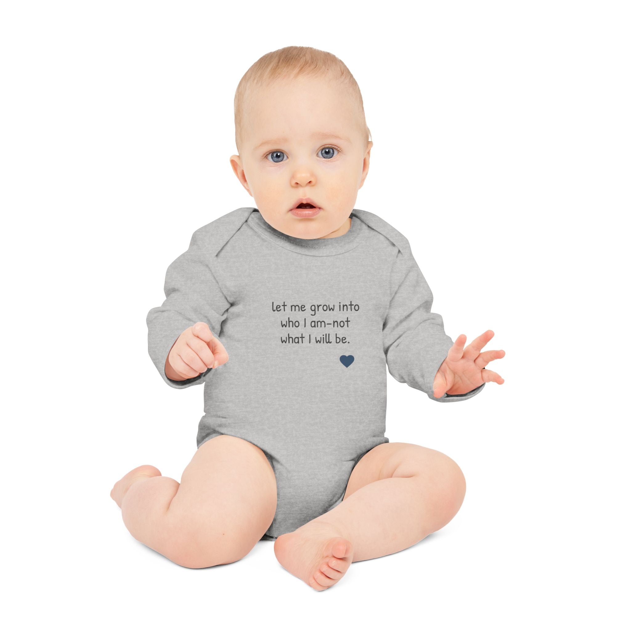 Long-Sleeve Baby Bodysuit — "Never mind 'what' I want to be when I grow up" Quote