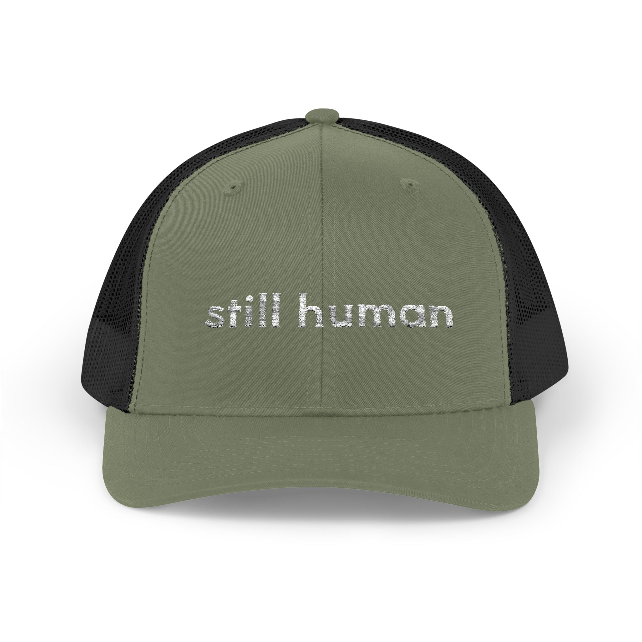 Still Human Snapback Trucker Cap — Minimalist Embroidered Message Hat