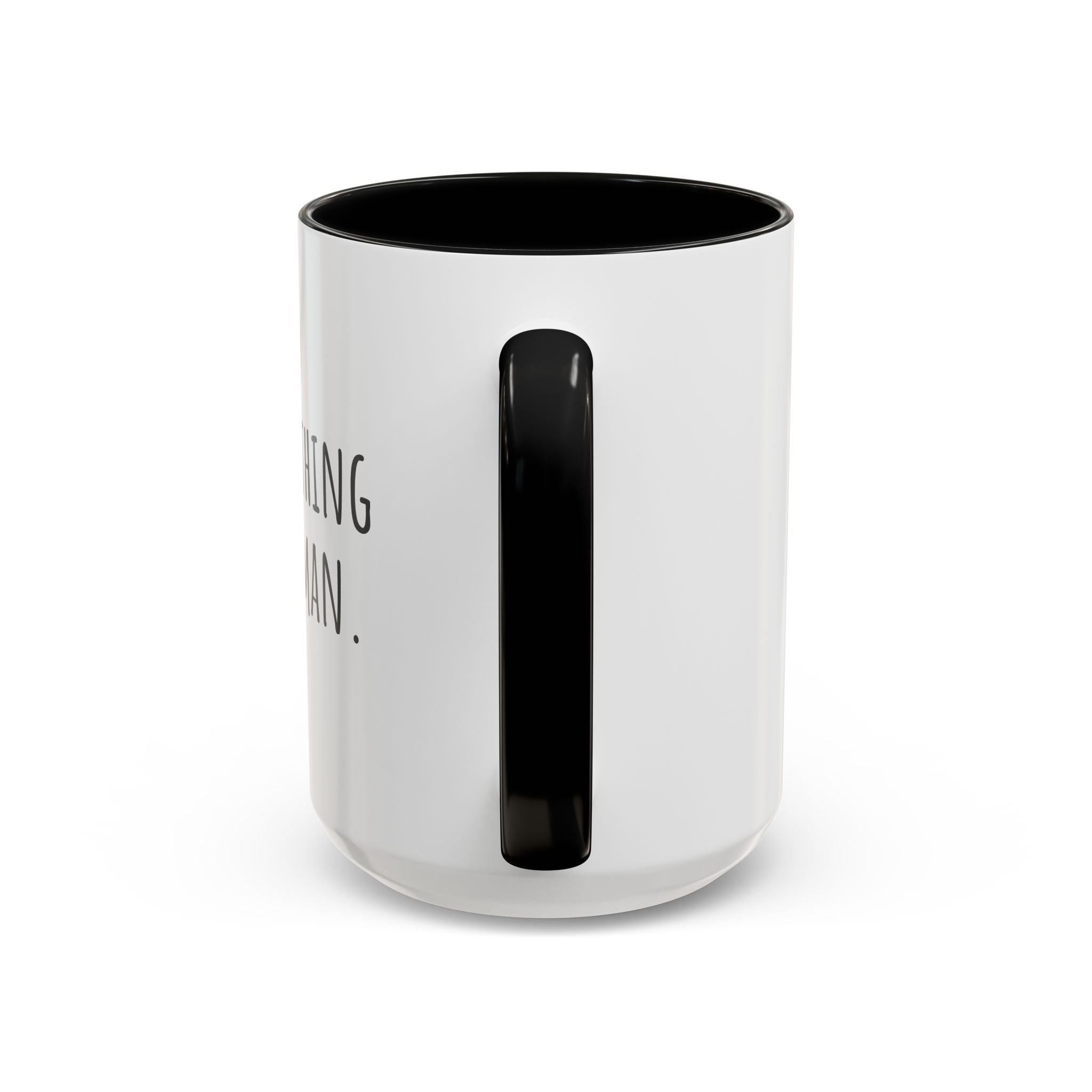 Inspirational Coffee Mug — "After everything you've been through... still human."