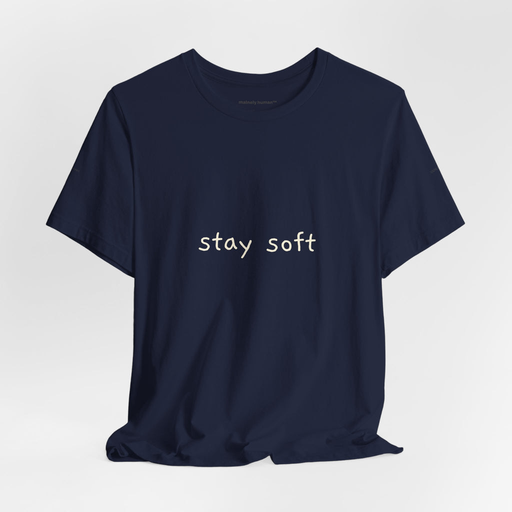 Copy of Stay Soft Tee — Minimal Self-Care Graphic T-Shirt ("stay soft." front, affirmation text back)