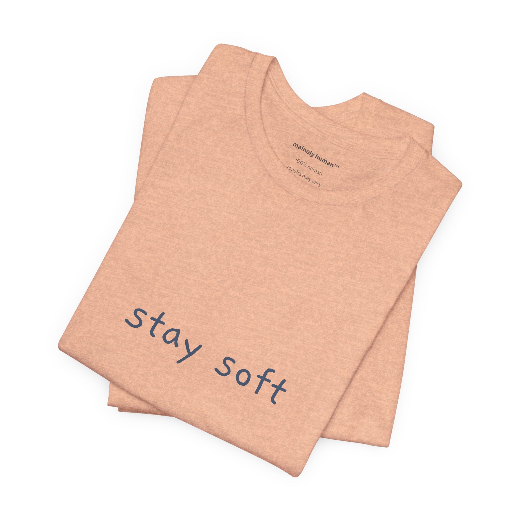 Stay Soft Tee — Minimal Self-Care Graphic T-Shirt