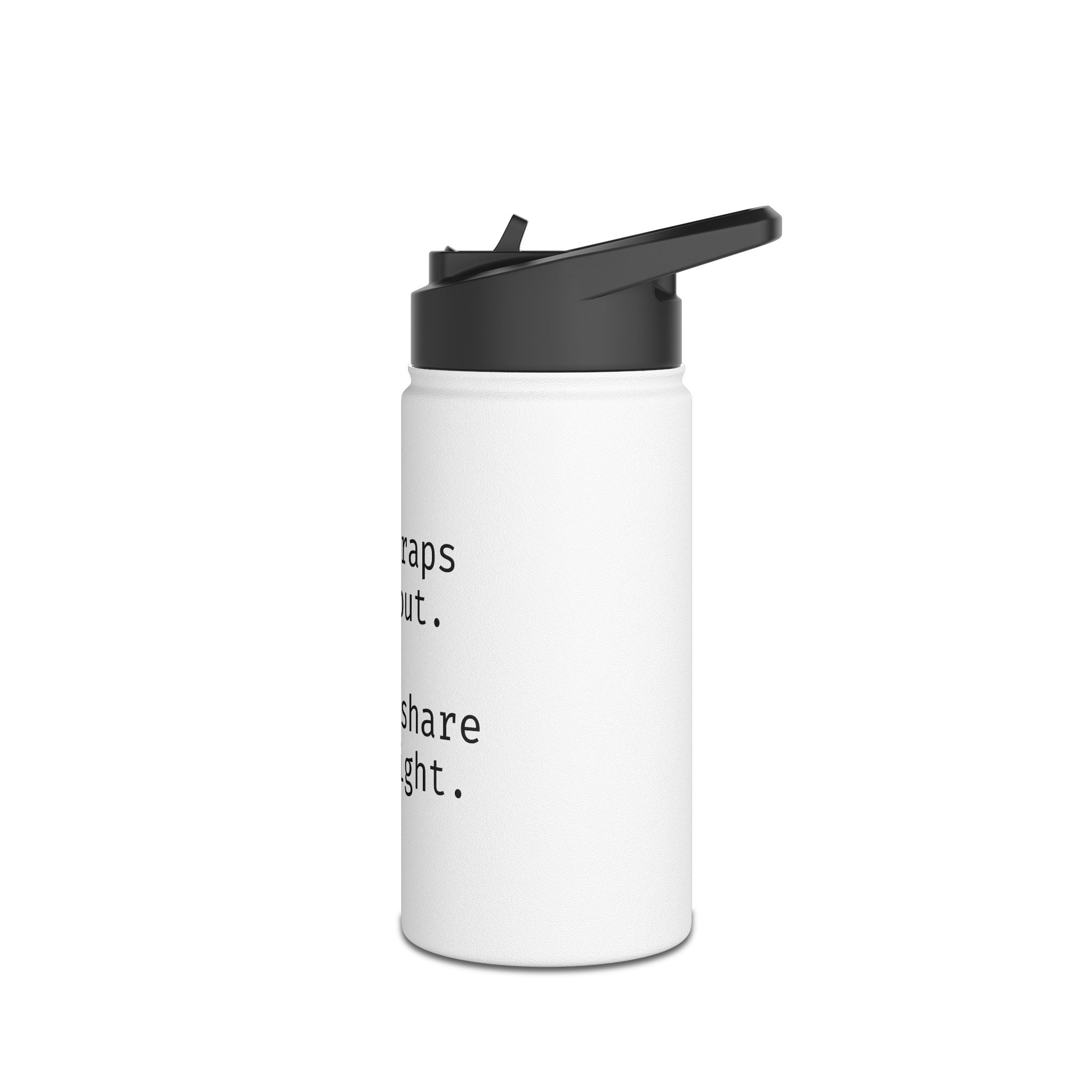 Stainless Steel Water Bottle, Standard Lid — "bootstraps wear out. we can share the weight."