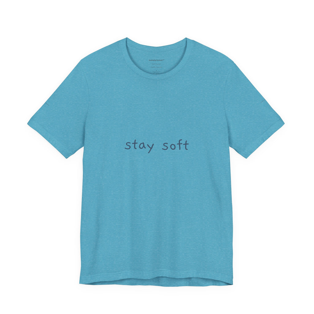 Copy of Stay Soft Tee — Minimal Self-Care Graphic T-Shirt ("stay soft." front, affirmation text back)